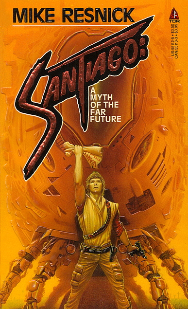 Mike Resnick: Santiago (Paperback, 1986, Tor Books)