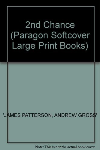 James Patterson, Andrew Gross: 2nd Chance (Paperback, 2003, Chivers Large print (Chivers, Windsor, Paragon & C)