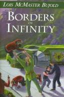 Lois McMaster Bujold: Borders of Infinity (Hardcover, 2007, NESFA Press)