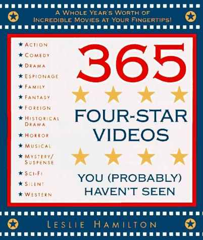 Leslie Hamilton: 365 Four-Star Videos You (Probably) Haven't Seen (Paperback, 1996, Contemporary Books)