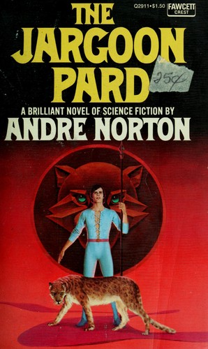 Andre Norton: The jargoon pard (Paperback, 1974, Fawcett Crest, Fawcett)