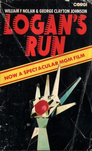 William F. Nolan, George Clayton Johnson: Logan's run (Paperback, 1976, Corgi Books)