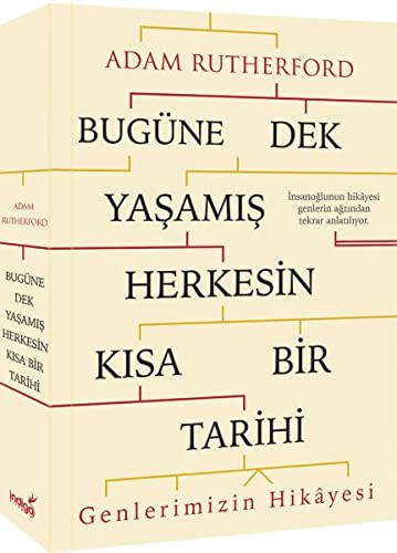 Adam Rutherford: Bugüne Dek Yasamis Herkesin Kisa Bir Tarihi (Paperback, Indigo Kitap)