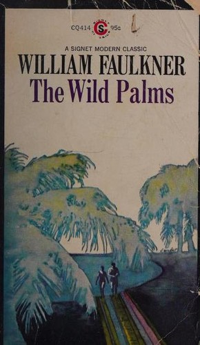 William Faulkner: The wild palms (1968, New American Library)