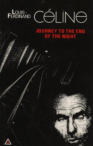 Louis-Ferdinand Céline: Journey to the end of the night (1980, J. Calder, New Directions)