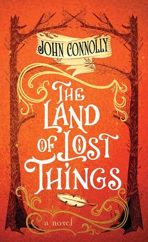 John Connolly: Land of Lost Things (2023, Center Point Large Print)