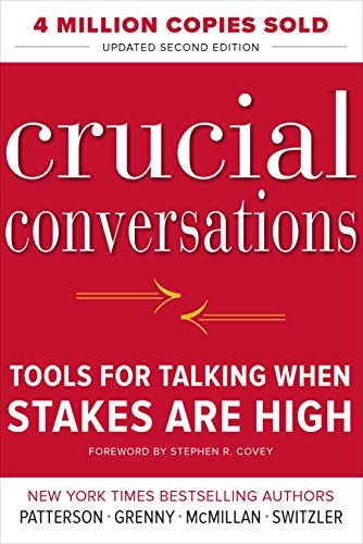 Kerry Patterson, Joseph Grenny, Ron McMillan, Al Switzler: Crucial Conversations (Paperback, 2011, McGraw-Hill Education)