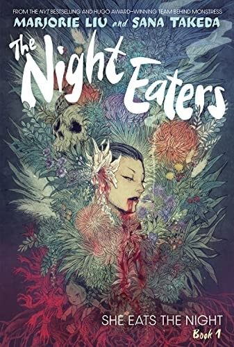 Marjorie Liu, Sana Takeda: The Night Eaters (2022, Abrams, Inc.)