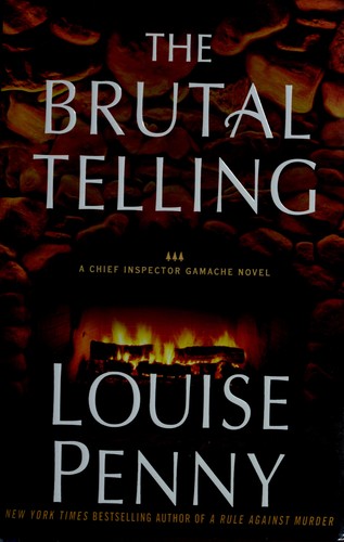 Louise Penny: The brutal telling (2009, Minotaur Books)