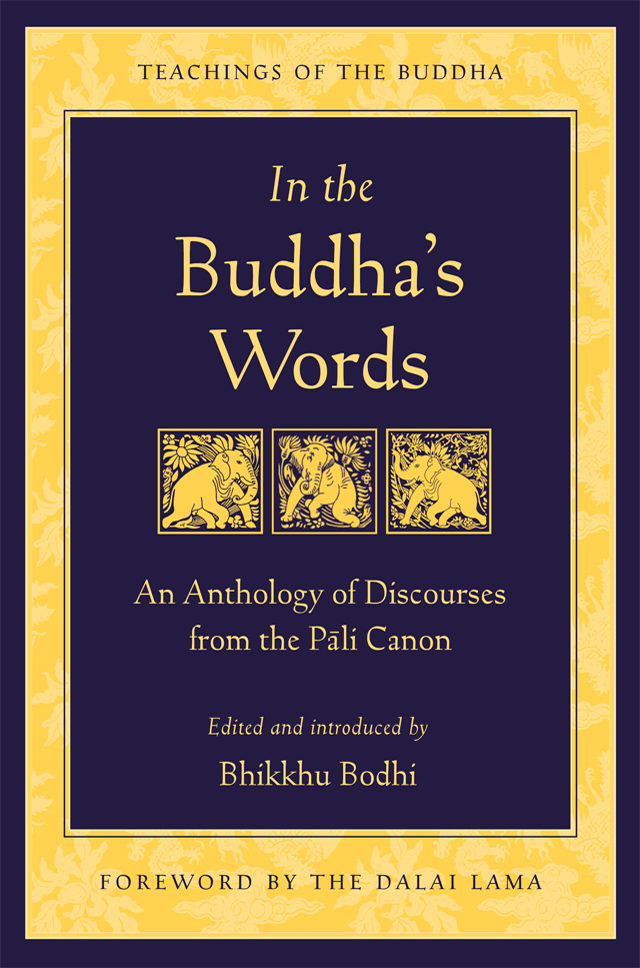 Bhikhu Bodhi: In the Buddha's Words (EBook, 2005, Wisdom Publications)