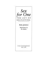 Betty Dodson: Sex For One (Paperback, Three Rivers Press)