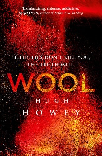 Hugh Howey: Wool (Hardcover, 2013, Century)