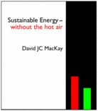 David J.C. MacKay: Sustainable Energy - Without the Hot Air (Paperback, 2009, UIT Cambridge Ltd.)