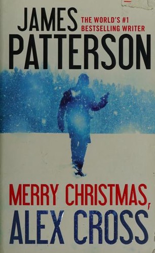 James Patterson: Merry Christmas, Alex Cross (2016, Grand Central Publishing)