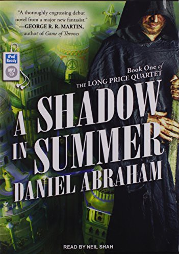 Neil Shah, Daniel Abraham: A Shadow in Summer (AudiobookFormat, 2014, Tantor Audio)