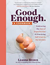 Leanne Brown: Good Enough : A Cookbook (2022, Workman Publishing Company, Incorporated)