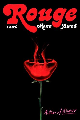 Mona Awad: Rouge (Hardcover, 2023, Hamish Hamilton)