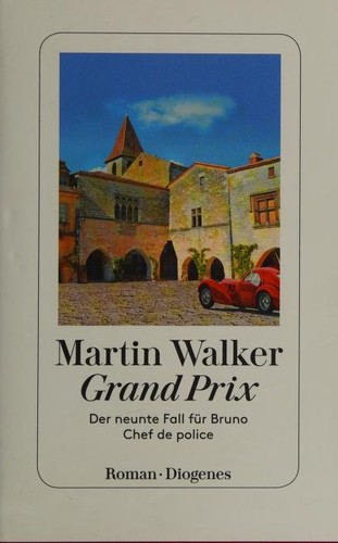 Martin Walker: Grand Prix (Hardcover, German language, 2017, Diogenes)