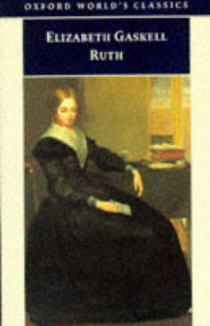 Elizabeth Cleghorn Gaskell: Ruth (1998, Oxford University Press, USA)