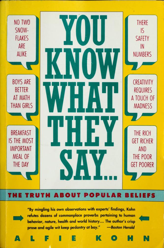 Alfie Kohn: You Know What They Say (Paperback, 1991, Perennial)