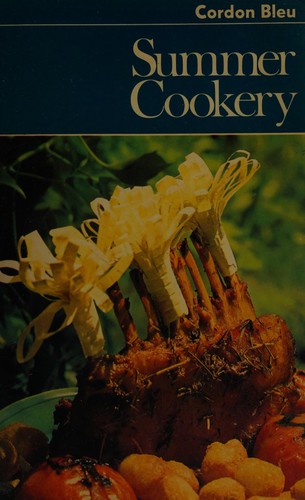 Cordon Bleu Cookery School.: Summer cookery (1971, British Printing Corporation)