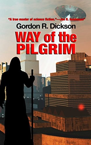 Gordon R. Dickson: Way of the Pilgrim (Start Science Fiction)