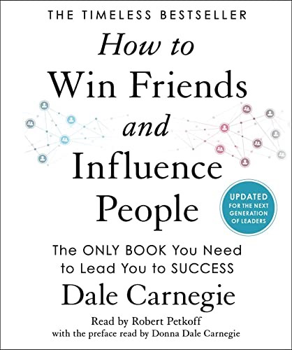 Dale Carnegie, Robert Petkoff, Donna Dale Carnegie: How to Win Friends and Influence People (AudiobookFormat, 2022, Simon & Schuster Audio)