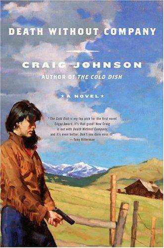 Craig Johnson: Death without company (2006, Viking)