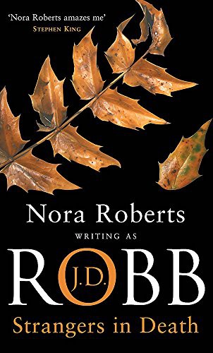 Nora Roberts: Strangers in Death (Paperback, 2008, Putnam's)