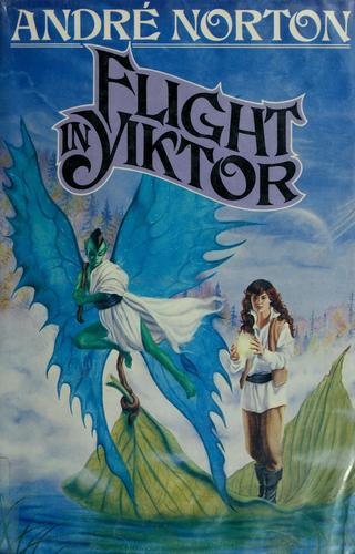 Andre Norton: Flight in Yiktor (1986, Tom Doherty Associates)