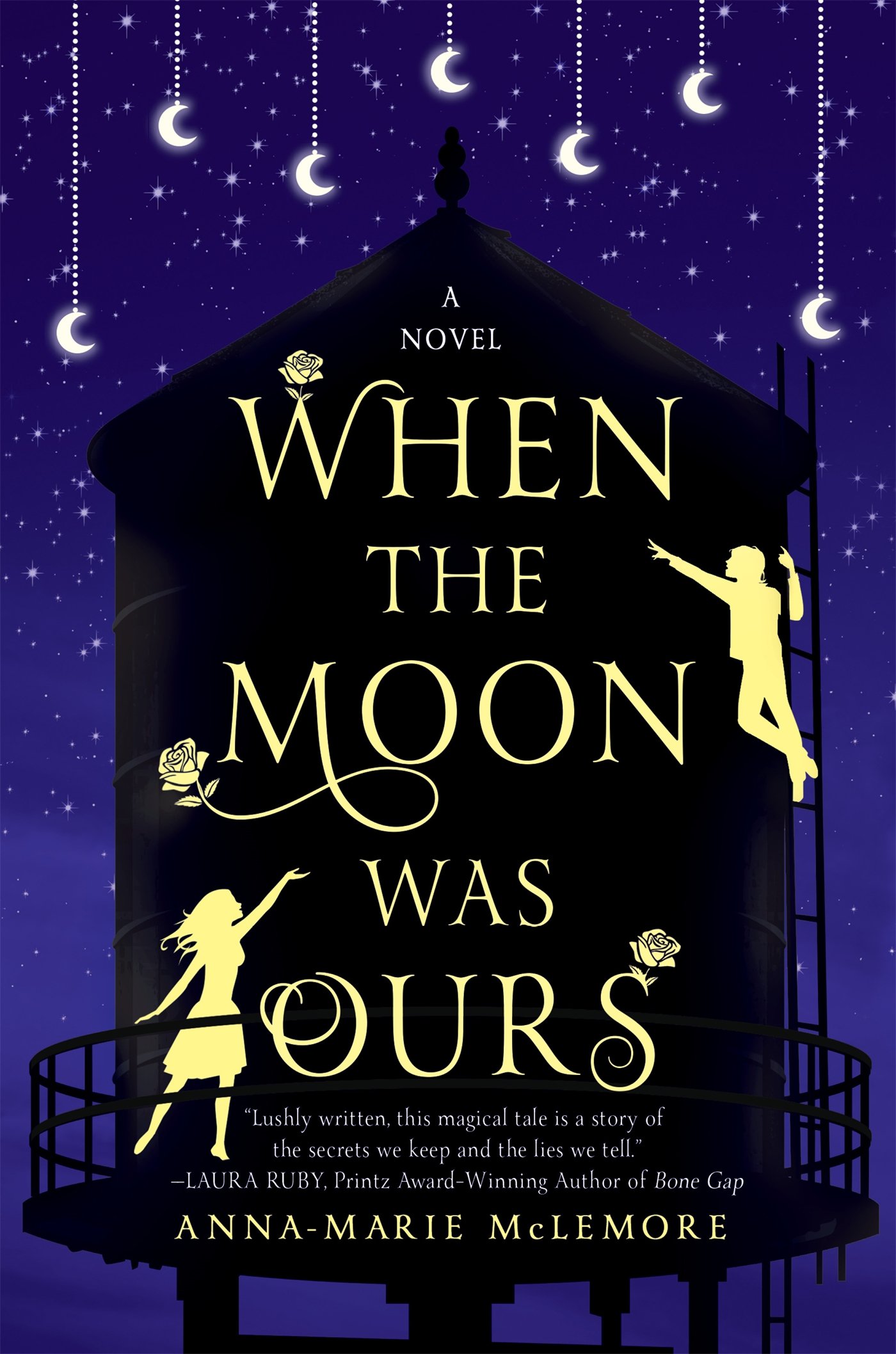 Anna-Marie McLemore: When the Moon Was Ours (Hardcover, 2016, Thomas Dunne Books)