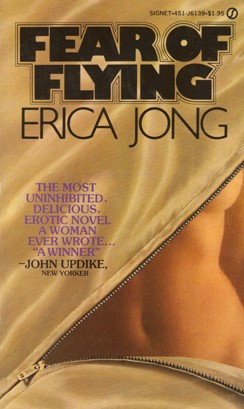 Erica Jong: Fear of flying (1973, New American Library)