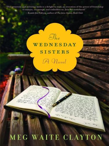 Meg Waite Clayton: The Wednesday Sisters (EBook, 2008, Random House Publishing Group)