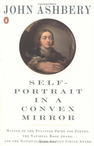 John Ashbery: Self-Portrait in a Convex Mirror (1990, Penguin (Non-Classics), Penguin Books)