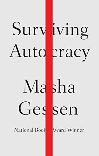 Masha Gessen: Surviving Autocracy (Hardcover, 2020, Riverhead Books)