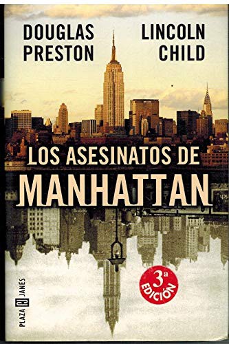 Lincoln Child Douglas Preston: Los Asesinatos de Manhattan (Paperback, 2003, Plaza & Janés)