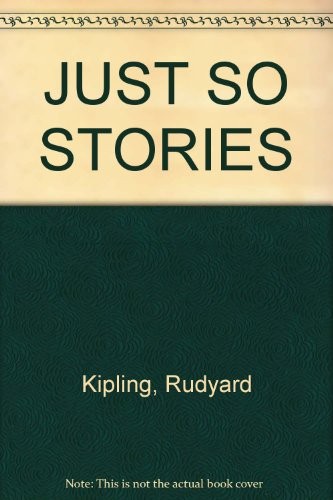 Rudyard Kipling: JUST SO STORIES (Paperback, Puffin Books)