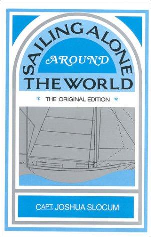 Joshua Slocum: Sailing Alone Around the World (Hardcover, 1981, Sheridan House)