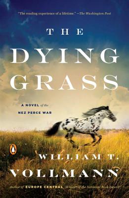 William T. Vollmann: Dying Grass (2016, Penguin Publishing Group)