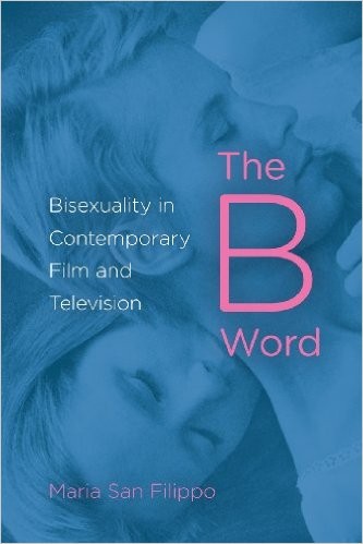 Maria San Filippo: The B Word (Paperback, 2013, Indiana University Press)