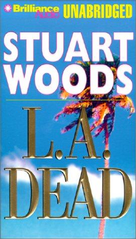 Stuart Woods: L. A. Dead (AudiobookFormat, 2000, Unabridged Library Edition)