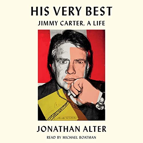 Jonathan Alter: His Very Best (AudiobookFormat, 2020, Simon & Schuster Audio and Blackstone Publishing, Simon & Schuster Audio)