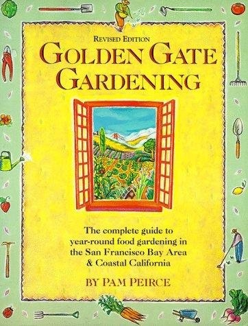 Pam Peirce: Golden Gate Gardening (Paperback, 2002, Sasquatch Books)