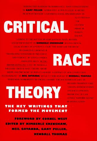 Kimberle Crenshaw, Neil Gotanda, Garry Peller: Critical Race Theory (Hardcover, New Press)