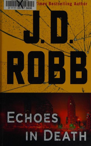 Nora Roberts: Echoes in death (2017)