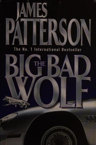 James Patterson: Big bad wolf (2003, BCA)