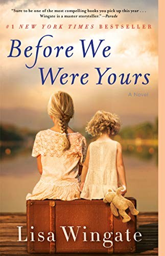 Lisa Wingate: Before We Were Yours (Paperback, 2019, Ballantine Books)