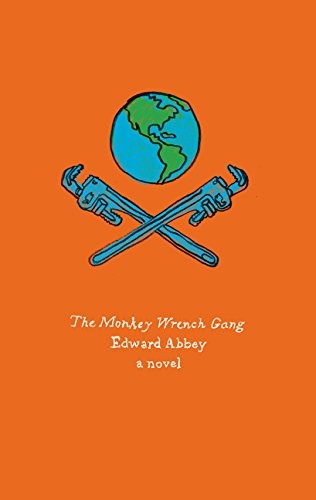 Edward Abbey: The Monkey Wrench Gang (Paperback, 2014, Harper Perennial)