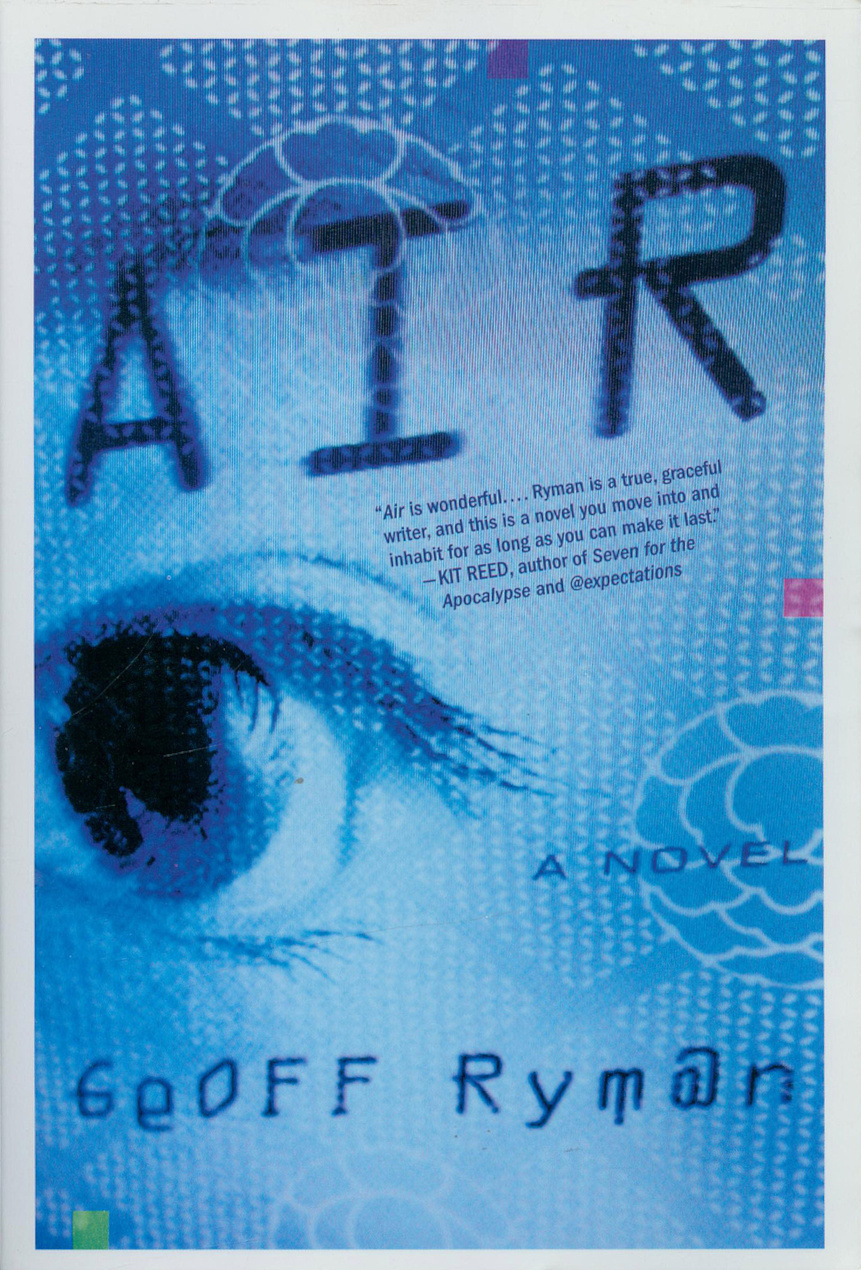 Geoff Ryman: Air (Paperback, 2004, St. Martin's Griffin)