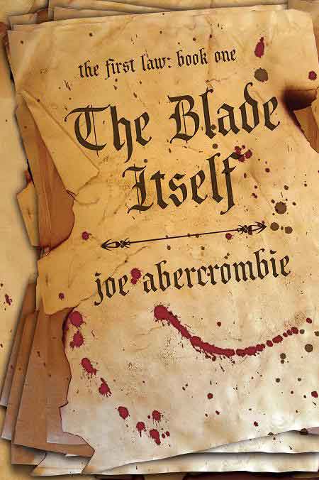 Joe Abercrombie: The Blade Itself (Paperback, 2008, Pyr)